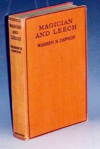 Magician and Leech; A Study in the Beginnings of Medicine with Special Reference to Ancient Egypt