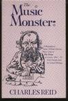The Music Monster: A Biography of James William Davison, Music Critic of The Times of London,...