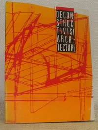 Deconstructivist Architecture. The Museum of Modern Art, New York.