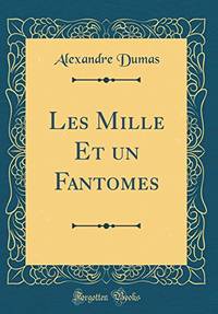 image of Les Mille Et un Fantomes (Classic Reprint)