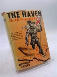 image of The Raven: The Life Story of Sam Houston