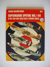 image of Supermarine Spitfire Mk. I - XVI in RAF, SAAF, RAAF, RNZAF, RCAF and Foreign Service