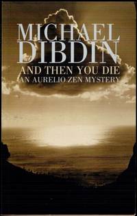 And Then You Die: An Aurelio Zen Mystery