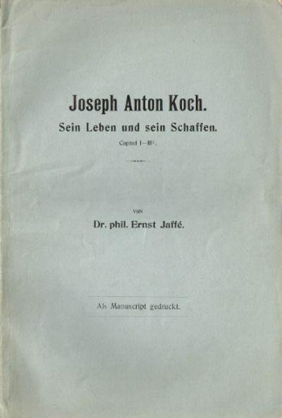 Joseph Anton Koch. Sein Leben und sein Schaffen.…