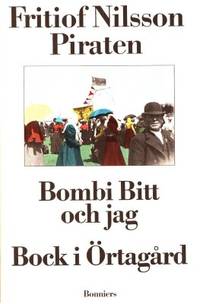 Bombi Bitt och jag. Bock i Örtagård.