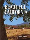BEAUTIFUL CALIFORNIA : 2nd Edition : A Sunset Pictorial