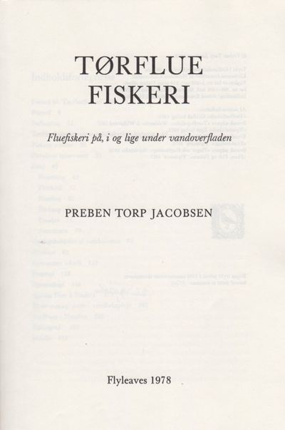 Tørfluefiskeri. Fluefiskeri på, i og lige under…