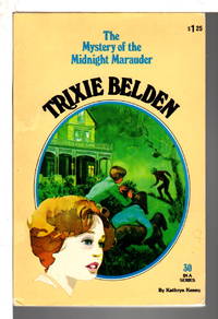 image of TRIXIE BELDEN: THE MYSTERY OF THE MIDNIGHT MARAUDER, #30.