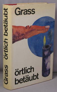 Ortlich Betaubt; Roman by Gunter Grass - First Edition - 1969 - from Bucks County Bookshop IOBA (SKU: 23522)