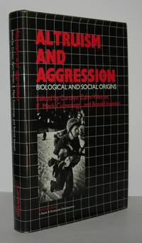 ALTRUISM AND AGGRESSION Social and Biological Origins