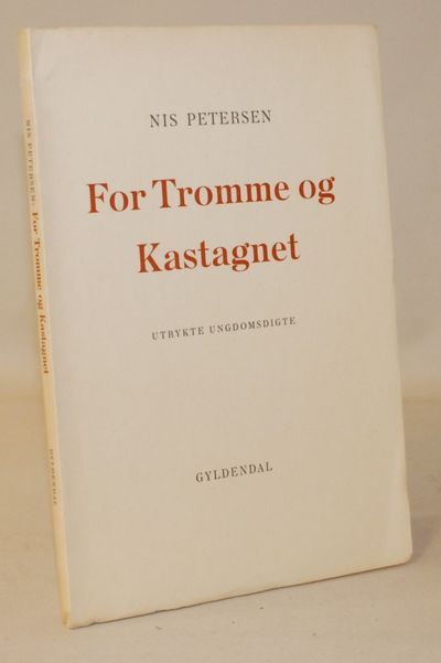 For tromme og kastagnet - utrykte ungdomsdigte.