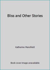 image of Bliss and Other Stories