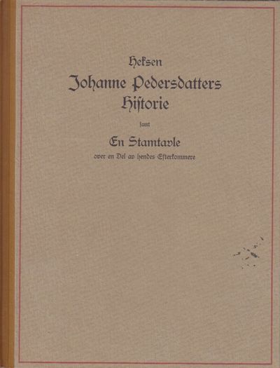 (BERGESEN) Heksen Johanne Pedersdatters Historie…