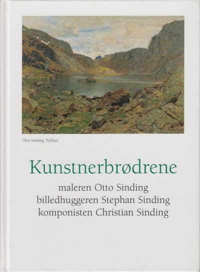 (SINDING) Kunstnerbrødrene maleren Otto Sinding,…