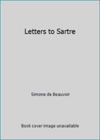 Letters to Sartre by Simone de Beauvoir - 2005