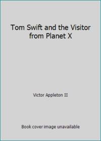 image of Tom Swift and the Visitor from Planet X