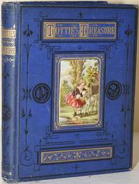 TOTTIE'S TREASURE:  THE BIRD'S NEST; OR, THE KEEPING OF A PROMISE REWARDED [Bound with] THE CHURCH MOUSE [Bound with] GRUMBLING TOMMY AND CONTENTED HARRY