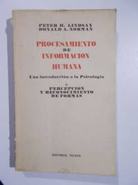 Procesamiento de información humana. Una introducción a la psicología....