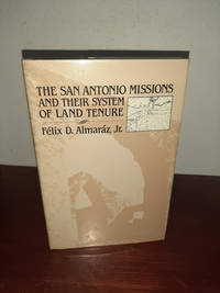 The San Antonio Missions and Their System of Land Tenure