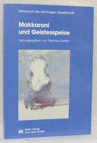 Makkaroni und Geistesspeise. Herausgegeben von…