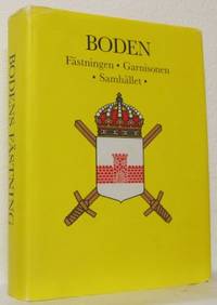 Boden. Fästningen. Garnisonen. Samhället.