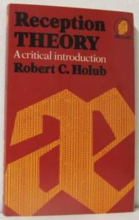Reception Theory. A critical introduction.