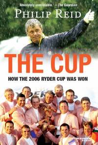 The Cup: How the 2006 Ryder Cup was Won