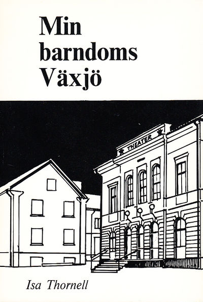 Min barndoms Växjö.
