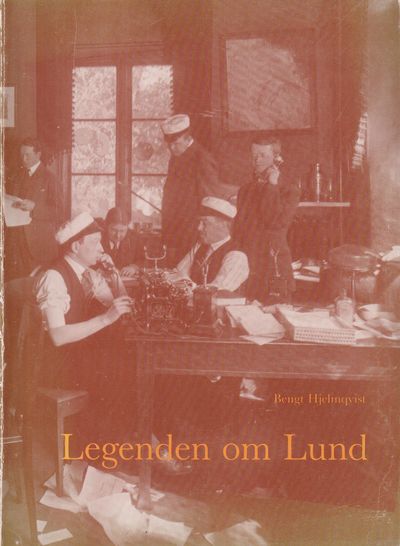 Legenden om Lund. [Utg. av] Gamla Lund Förening…
