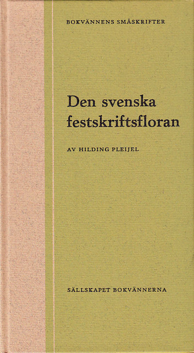 Den svenska festskriftsfloran. Axplock och…