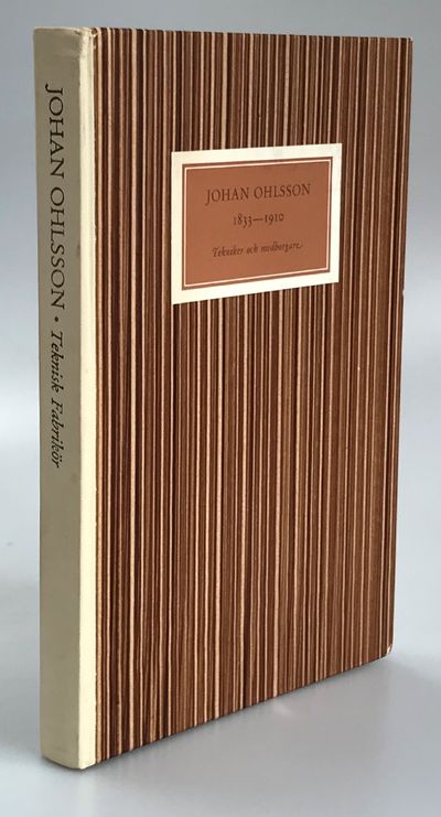 Johan Ohlsson 1833-1910. Tekniker och medborgare.…