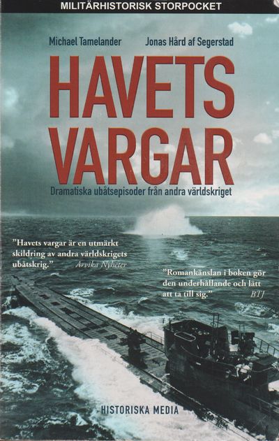 Havets vargar. Dramatiska ubåtsepisoder under…