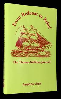 From Redcoat to Rebel: The Thomas Sullivan Journal
