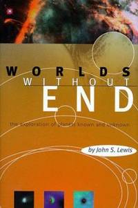 Worlds Without End : The Exploration of Planets Known and Unknown