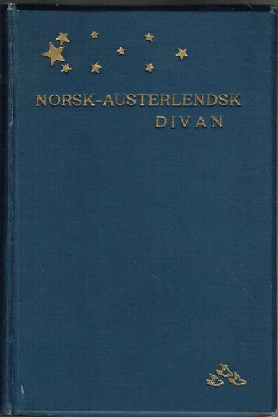 Norsk-Austerlendsk Divan. Ei auka utgåve av…