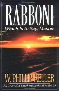 Rabboni : Which Is to Say, Master