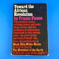 Toward the African Revolution by Frantz Fanon - 1967