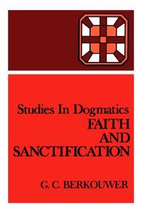 Faith and Sanctification