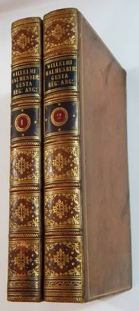 Willelmi Malmesbiriensis Monachi Gesta Regum Anglorum atque Historia Novella by William of Malmesbury - 1840