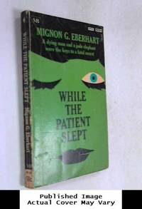 While the Patient Slept by Mignon G Eberhart - 1966-01-01 Spine Wear, Cover Cre