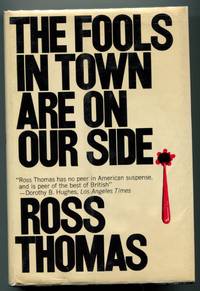 THE FOOLS IN TOWN ARE ON OUR SIDE. by THOMAS, Ross - 1971