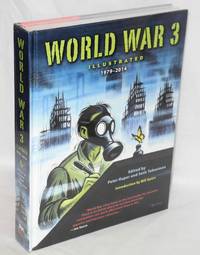 image of World War 3, illustrated, 1979-2014. Edited by Peter Kuper and Seth Tobocman, introduction by Bill Ayers