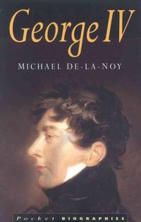 George IV (Pocket Biographies)
