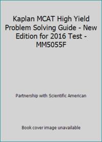 Kaplan MCAT High Yield Problem Solving Guide - New Edition for 2016 Test - MM5055F