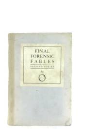 Final Forensic Fables (Second Series)