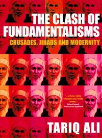 image of The Clash of Fundamentalisms : Crusades, Jihads and Modernity