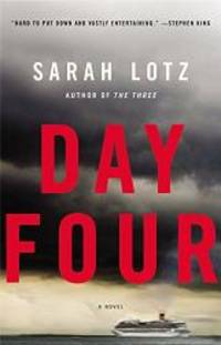 Day Four: A Novel by Sarah Lotz - 2015-06-05