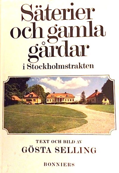 Säterier och gamla gårdar i Stockholmstrakten