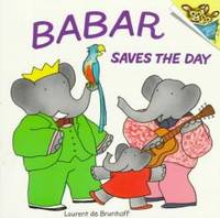 Babar Saves the Day (Pictureback(R)) by Laurent De Brunhoff - 1976-06-04