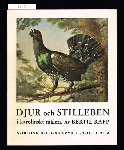 Djur och stilleben i karolinskt måleri.